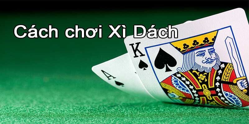 Cách thức tiến hành được quy định trong luật chơi xì dách rất đơn giản